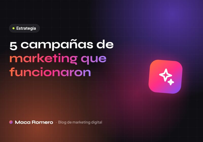 Campañas de marketing que funcionaron
