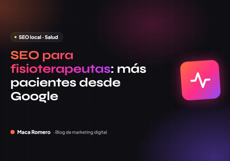 SEO para fisioterapeutas: más pacientes desde Google